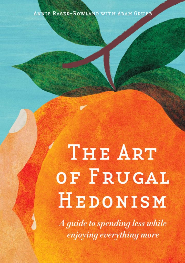 The Art of Frugal Hedonism book cover
