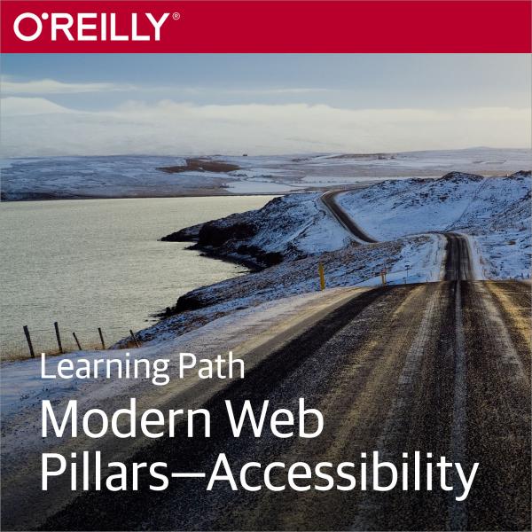 Learning Path: Modern Web Pillars - Accessibility
